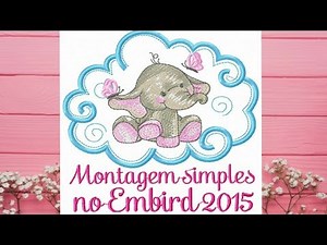 como fazer montagem simples no Embird