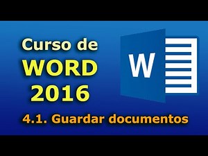 Word 2016 Course. 4.1. Saving Documents. Complete tutorial in Spanish. From basic to advanced.