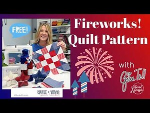 Fireworks Quilt Pattern - Free & Easy Tutorial by Gina Tell & Peach Lambert