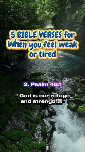 5 Bible Verses When You Feel Weak or Tired