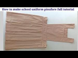 how to make school uniform pinafore step by step full tutorial / dress tailor.