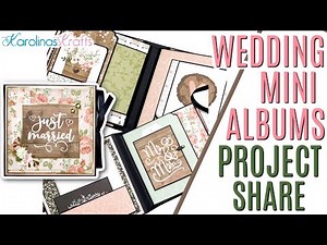 Wedding Mini Albums Project Share Using 6x6 Paper Pads, Wedding Mini Album Scrapbook