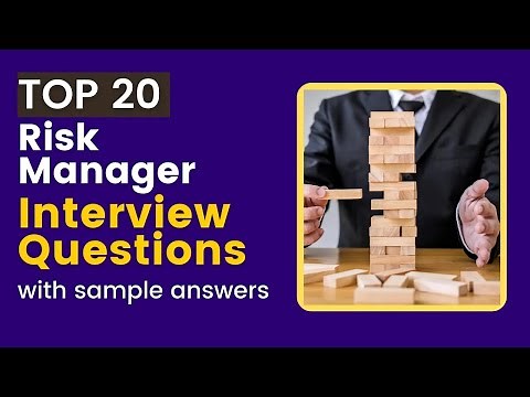 Risk Manager Interview Questions with Sample Answers for 2025