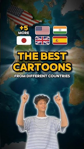 🧙‍♂️The Best Cartoons From Different Countries