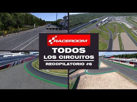 Una Vuelta a TODOS los CIRCUITOS de RaceRoom | Recopilatorio Parte 6