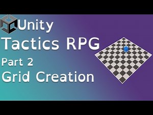 Unity Tactics RPG Tutorial Part 2: Grid Creation