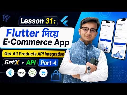 Lesson 32: E-Commerce App with Flutter | Get All Product API Integration | GetX + API (Part-4)