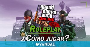 GTA Online Roleplay: Qué es y cómo empezar a jugar (paso a paso fácil)