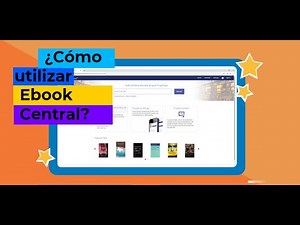 ¿Cómo utilizar Proquest Ebooks Central?