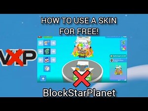 BlockStarPlanet: How to use a free skin (Credits to original in description) (IT'S JUST PATCHED!!)