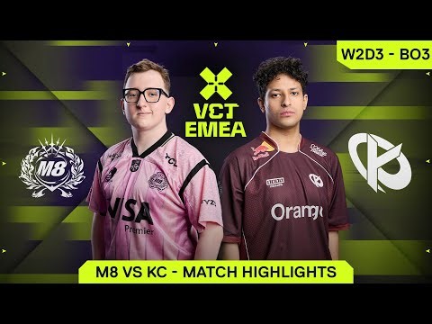M8 vs KC - VCT EMEA Stage 1 - W2D3 - Highlights