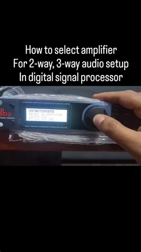 Vinay Kumar Pathak on Instagram: "Amplifier Selection For 2-way, 3-way Audio Setup In Digital Crossover #dbx #dbx707 #elitefunctions #reels #tutorial"