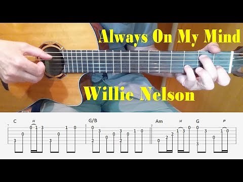 Always On My Mind - Willie Nelson - Fingerstyle Guitar with tabs
