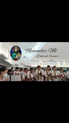 Remember Me - Deborah Govenor #catholicchurch #choir #katolikkukeren #churchservice