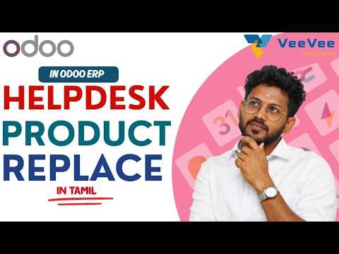 Odoo Helpdesk Product Replacement 🔥 Full Setup & Workflow Explained!| Tamil