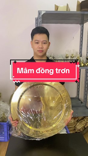 Mâm đồng trơn với 3 kích thước 45cm, 52cm và 61cm ạ