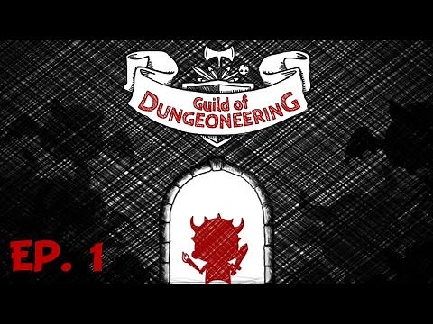Guild of Dungeoneering - Ep. 1 - Master Dungeoneer - Let's Play