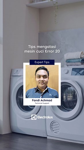 Cara Mengatasi Error 20 pada Mesin Cuci Electrolux
