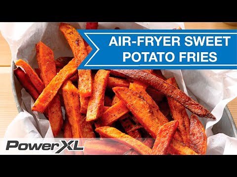 Air Fried Sweet Potato Fries I PowerXL Air Fryer Grill Recipes