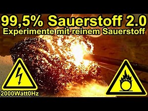 Experimente mit reinem Sauerstoff 2.0