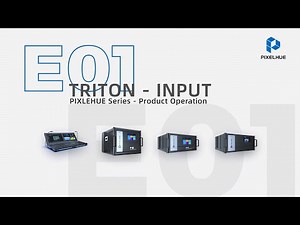 Section B-01. PIXELHUE software Triton for U3 & F series: INPUT