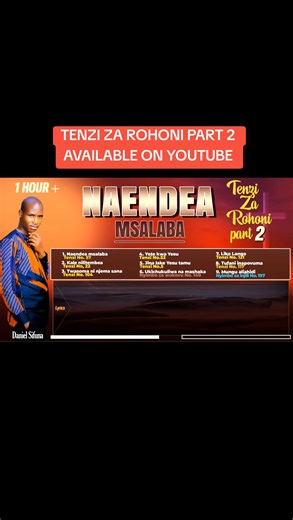 NAENDEA MSALABA TENZI ZA ROHONI MIX PART 2 NOW AVAILABLE ON YOUTUBE https://youtu.be/nYeY_wrqOSQ?si=Z3mLKTxP5Aw6vH8A | Daniel Sifuna