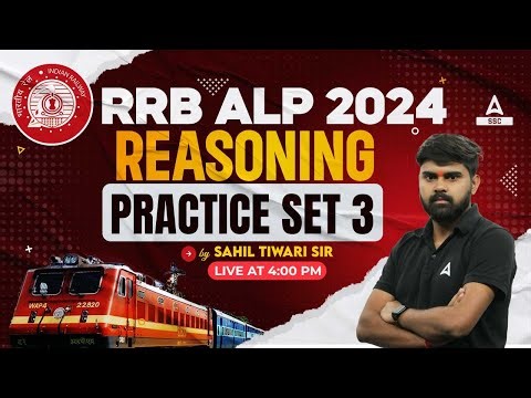 RRB ALP 2024 | RRB ALP Reasoning Classes by Sahil Tiwari Sir | Practice Set 3