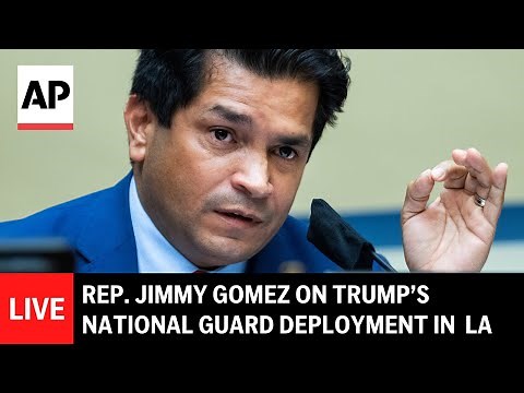 LIVE: Rep. Jimmy Gomez holds press conference on Trump’s National Guard deployment in LA