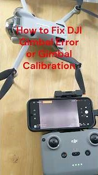 How to Fix DJI Gimbal Error or Gimbal Calibration
