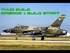 F-105G Thud Build - Episode 1: Build start