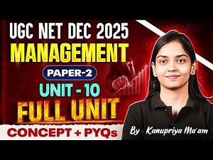 UGC NET Management Marathon | UGC NET Management All 10 Units PYQs Revision By Kanupriya Mam