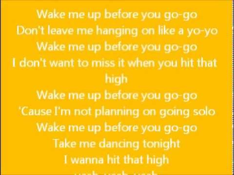 Wham- Wake me up lyrics