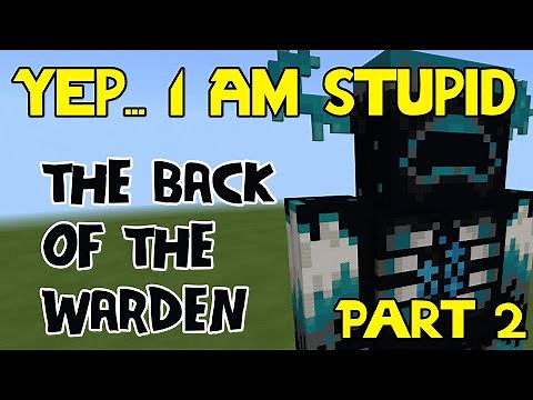 THE BACK SECTION I MISSED - Minecraft warden
