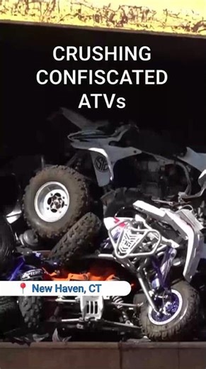 New Haven crushes confiscated ATVs