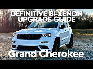 How-To Guide: Upgrading Bi-Xenon Headlights - 14-22 Jeep Grand Cherokee