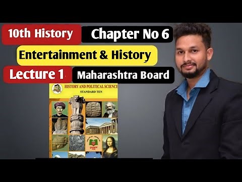 10th History | Chapter 6 |Entertainment & History | Lecture 1| maharashtra board |