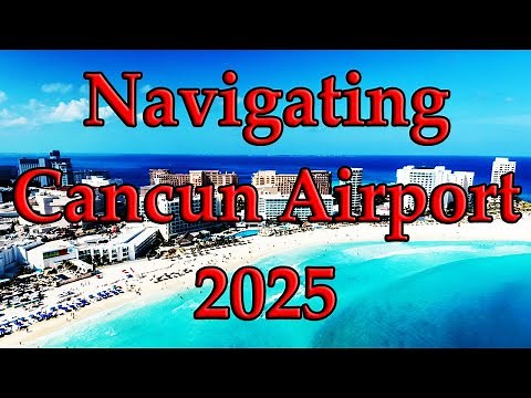 CANCUN AIRPORT 2025 Arrivals: E-GATE CHANGES!! Avoid Scams! Avoid Fines! Find your Transportation!