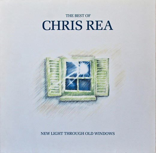 Chris Rea - New Light Through Old Windows (The Best Of Chris Rea)