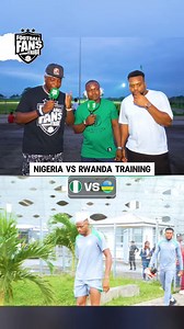 🇳🇬 🇷🇼 Nigeria vs Rwanda training and preps heating up... FULL VIDEO ON YOUTUBE - LINK IN COMMENTS 👇🏽 #nigeria #football | Football Fans Tribe