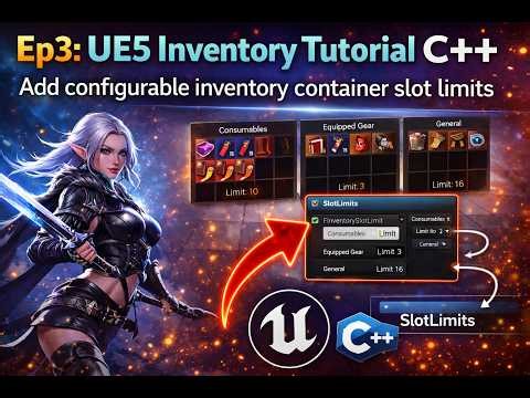 Ep3: UE5 Inventory Tutorial C++ | Add configurable inventory container slot limits