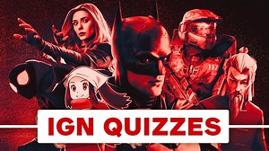 IGN Quizzes Guide - IGN