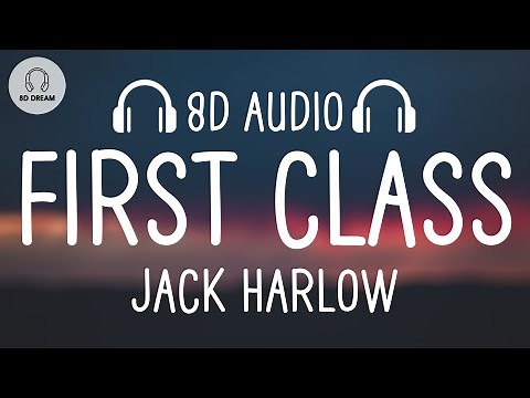 Jack Harlow - First Class (8D AUDIO)