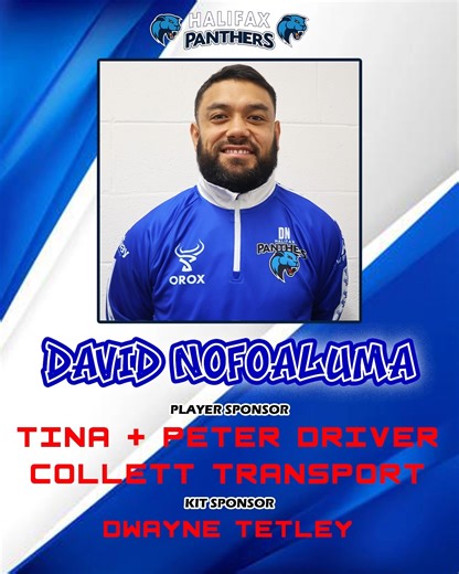PANTHERS COMMERCIAL 🤝 2026 PLAYER & KIT SPONSORS 🔵⚪️🐾 DAVID NOFOALUMA 🏉 TINA & PETER DRIVER PAINTER & MAINTENANCE/Collett & Sons Ltd 👕 Dwayne Tetley Thank you for your continued and loyal support 💙 Call 01422 342792 during office hours or email info@halifaxpanthers.co.uk to find out more about how you can become a Commercial Partner of the Panthers. (Player Sponsorships from £1200, Kit Sponsorships from £450) #FAX26 #UTP #BAWA #PanthersCommercial | Halifax Panthers