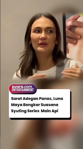 Sarat Adegan Panas, Luna Maya Bongkar Suasana Syuting Series Main Api