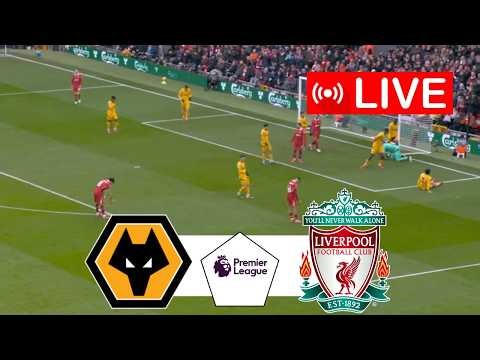 WOLVERHAMPTON vs LIVERPOOL LIVE I PREMIER LEAGUE 2026 I MATCH LIVE NOW