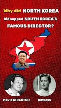 Why Kim Jong-il Abducted South Korea’s Biggest Film Stars 🇰🇵