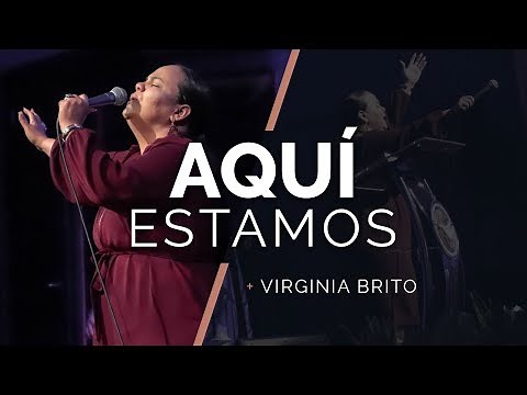 AQUÍ ESTAMOS | Pastora Virginia Brito ft. Ministerio de Alabanza Judá