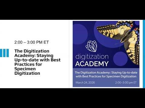 Sustaining Collections: Webinar 2026_0324 Digitization Academy: Staying Current with Best Practices