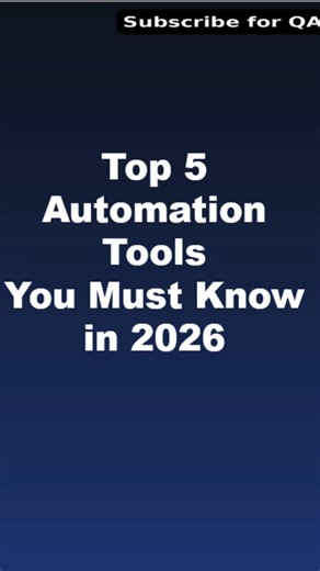 Automation Tools You Must Know in 2026 | Top Automation Tools for Testers – 2026