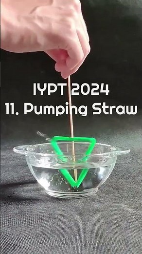 11. Pumping Straw (IYPT 2024)